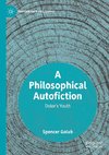 A Philosophical Autofiction