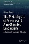 The Metaphysics of Science and Aim-Oriented Empiricism