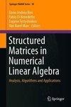 Structured Matrices in Numerical Linear Algebra