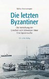 Die letzten Byzantiner