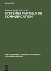 Systèmes partiels de communication