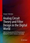 Analog Circuit Theory and Filter Design in the Digital World