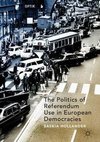 The Politics of Referendum Use in European Democracies