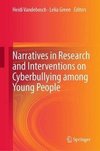 Narratives in Research and Interventions on Cyberbullying among Young People