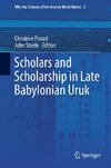 Scholars and Scholarship in Late Babylonian Uruk