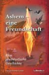 Ashem - eine Freundschaft