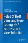 Roles of Host Gene and Non-coding RNA Expression in Virus Infection