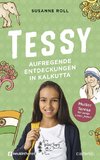 Tessy - Aufregende Entdeckungen in Kalkutta