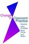 Farrow, S: Change In Classroom Practice