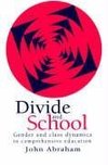 John Abraham Lecturer, D: Divide And School