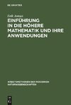 Einführung in die höhere Mathematik und ihre Anwendungen