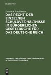 Das Recht der einzelnen Schuldverhältnisse im Bürgerlichen Gesetzbuche für das deutsche Reich