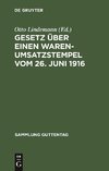 Gesetz über einen Warenumsatzstempel vom 26. Juni 1916