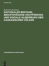 Nationaler Bestand, berufsmäßige Gruppierung und soziale Gliederung der kaukasischen Völker