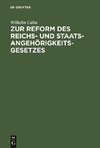 Zur Reform des Reichs- und Staatsangehörigkeitsgesetzes