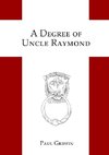 A Degree of Uncle Raymond