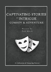 Captivating Stories of Intrigue Comedy & Adventure