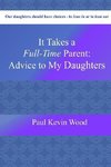 It Takes A Full-Time Parent