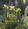 Iris in bester Gesellschaft