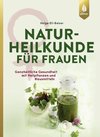 Naturheilkunde für Frauen