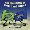 The Epic Battle of Little b and Little d