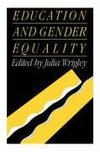 Wrigley, J: Education and Gender Equality