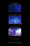 Three Creation Stories