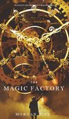 The Magic Factory (Oliver Blue and the School for Seers-Book One)