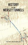 History of the Mersey Tunnels