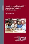 Larrotta, C: Narratives of Adult English Learners and Teache