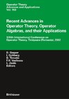 Recent Advances in Operator Theory, Operator Algebras, and their Applications