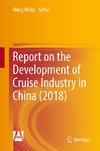 Report on the Development of Cruise Industry in China (2018)