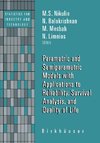 Parametric and Semiparametric Models with Applications to Reliability, Survival Analysis, and Quality of Life