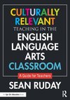 Culturally Relevant Teaching in the English Language Arts Classroom