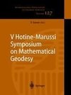 V Hotine-Marussi Symposium on Mathematical Geodesy