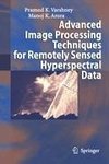 Advanced Image Processing Techniques for Remotely Sensed Hyperspectral Data