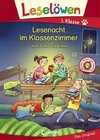 Leselöwen 1. Klasse - Lesenacht im Klassenzimmer