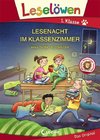 Leselöwen 1. Klasse - Lesenacht im Klassenzimmer