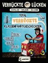 Verrückte Lücken - Total verrückte Klassenfahrtgeschichten