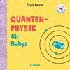 Baby-Universität - Quantenphysik für Babys