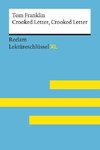 Crooked Letter, Crooked Letter von Tom Franklin: Lektüreschlüssel mit Inhaltsangabe, Interpretation, Prüfungsaufgaben mit Lösungen, Lernglossar. (Reclam Lektüreschlüssel XL)