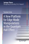 A New Platform for Edge Mode Manipulations in the Quantum Hall Effect