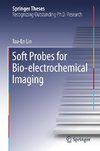 Soft Probes for Bio-electrochemical Imaging