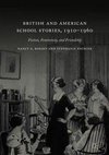 British and American School Stories, 1910-1960