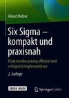 Six Sigma - kompakt und praxisnah