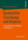 Qualitative Forschung mit Kindern