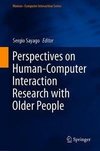 Perspectives on Human-Computer Interaction Research with Older People