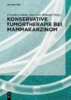 Konservative Tumortherapie bei Mammakarzinom