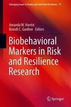 Biobehavioral Markers in Risk and Resilience Research