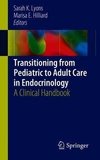 Transitioning from Pediatric to Adult Care in Endocrinology